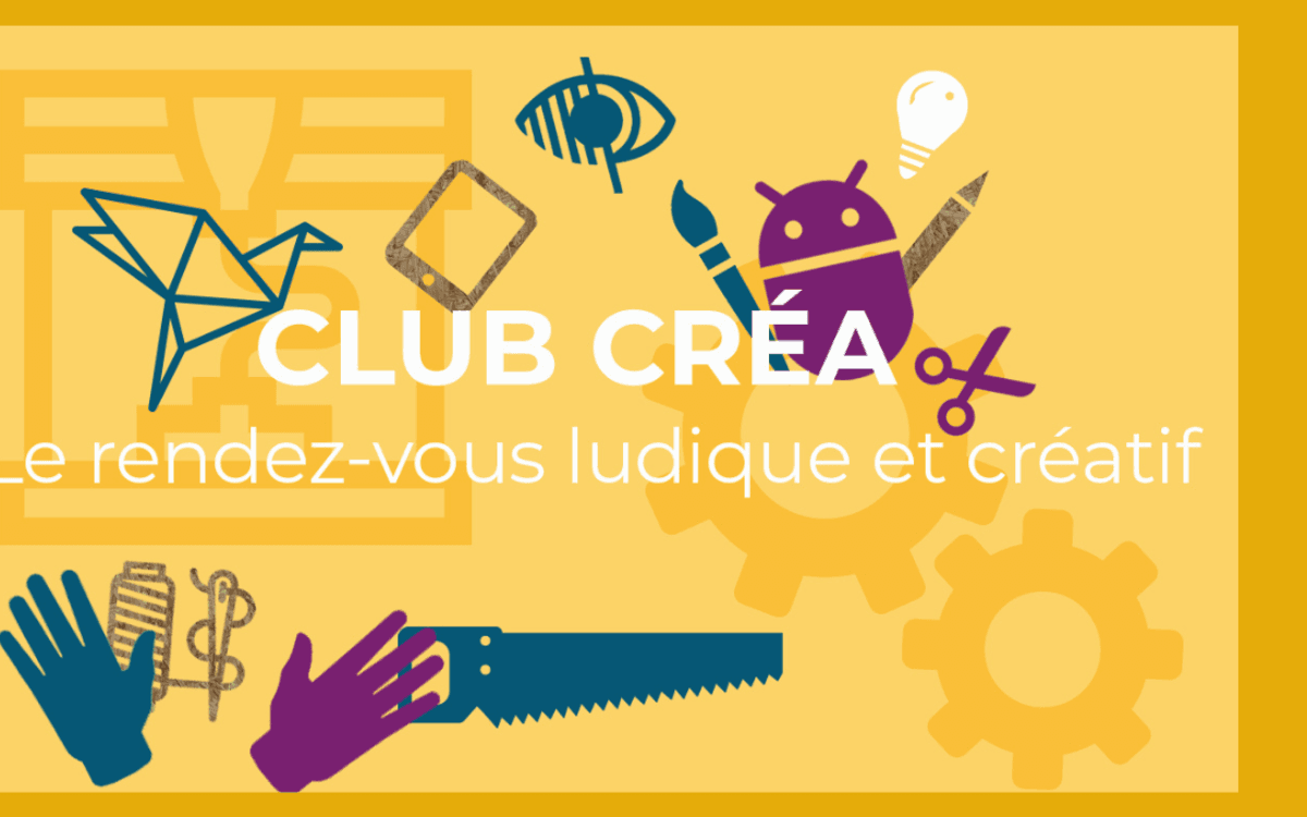 Club Créa - octobre - décembre