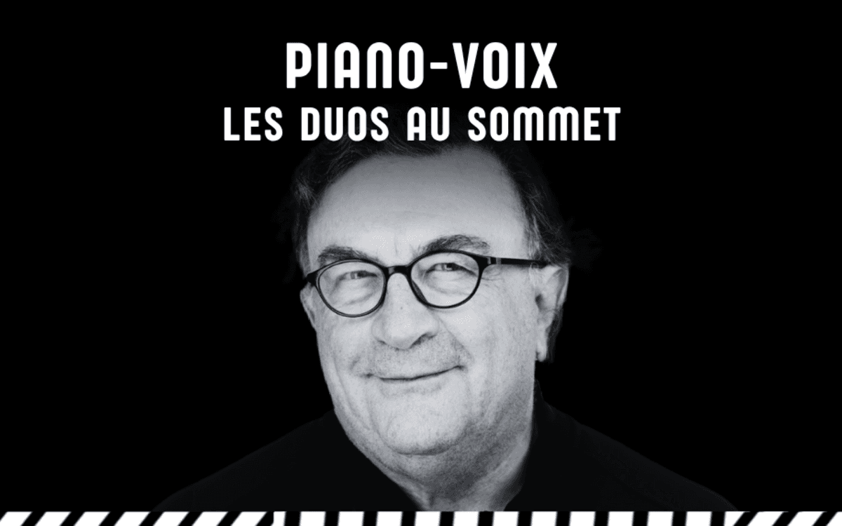Piano-voix, les duos au sommet